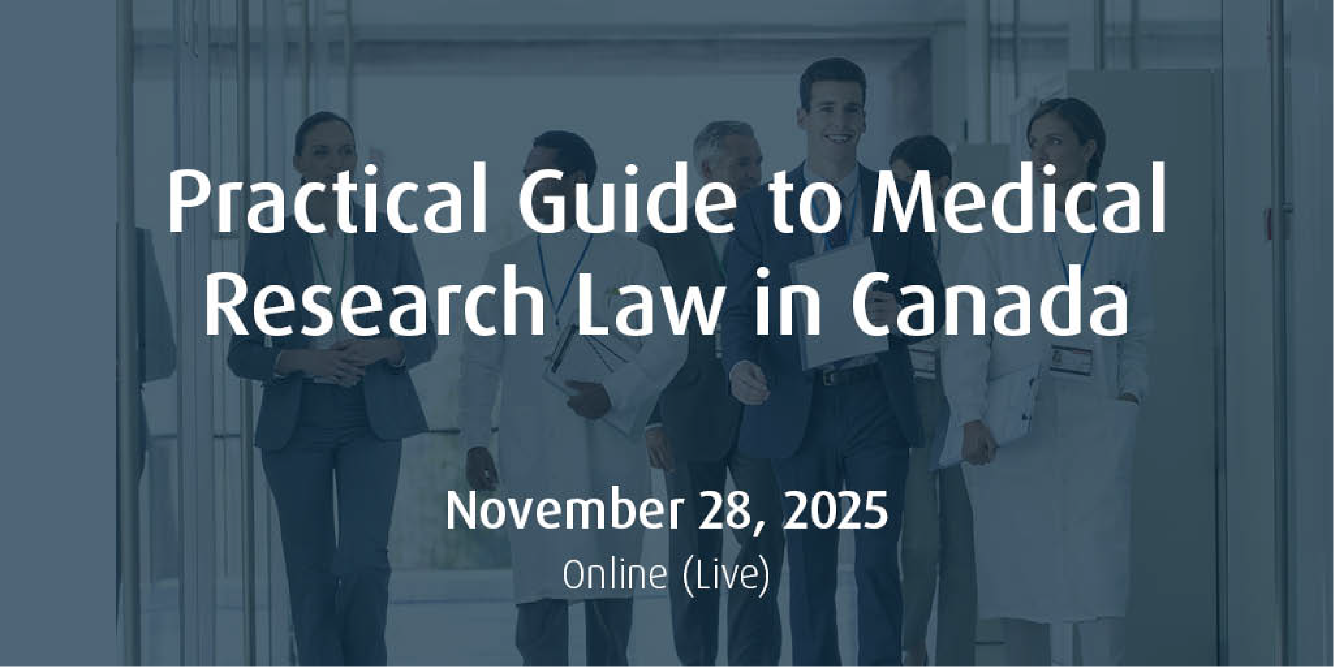OsgoodePD - Practical Guide to Medical Research Law in Canada